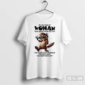 Classic Beaver Sunglasses Be The Kind Of Woman That When Your Feet Hit The Floor T-Shirts, Hoodie, Sweatshirt