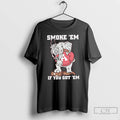 Classic Big Al University Of Alabamas Mascot Smoke Em If You Got Em T Shirts Hoodie, Sweatshirt | InkRitualCo.com