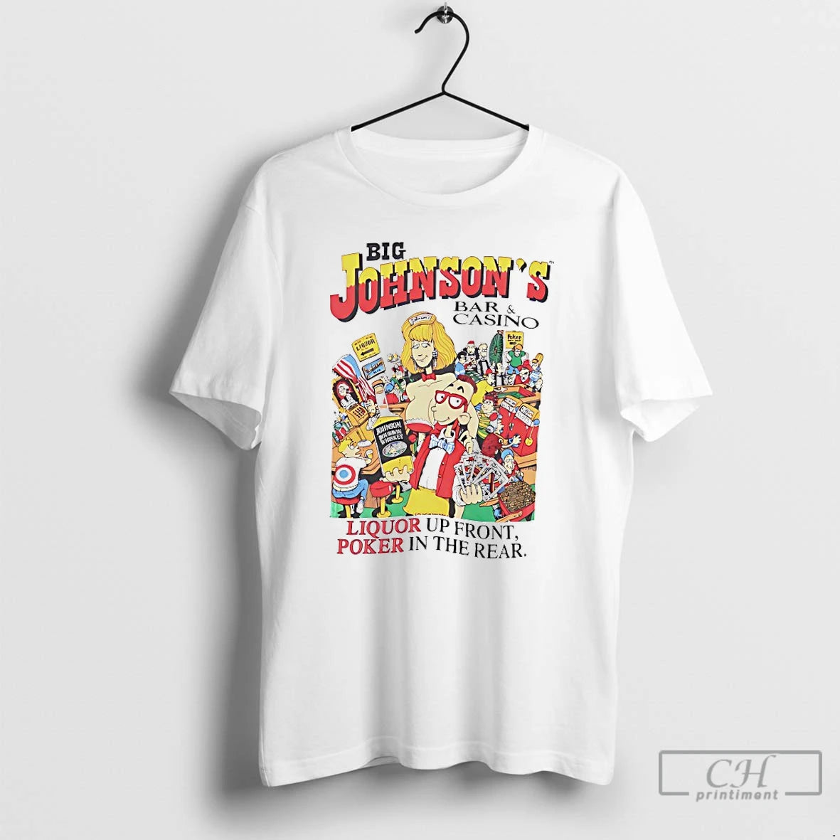 Classic Big Johnsons Bar And Casino Liquor Up Front Poker In The Rear T Shirts Hoodie, Sweatshirt | InkRitualCo.com