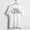 Classic Bitches Be Trippin Ok Maybe I Pushed One T-Shirts, Hoodie, Sweatshirt | InkRitualCo.com