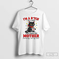 Classic Black Cat Im A Bitch Im A Lover Im A Crazy Ass Mother Seriously T-Shirts, Hoodie, Sweatshirt | InkRitualCo.com