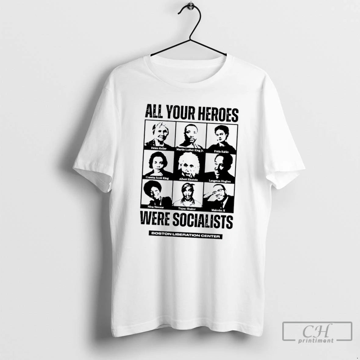 Classic Boston Liberation Center All Your Heroes Were Socialist T Shirts Hoodie, Sweatshirt | InkRitualCo.com