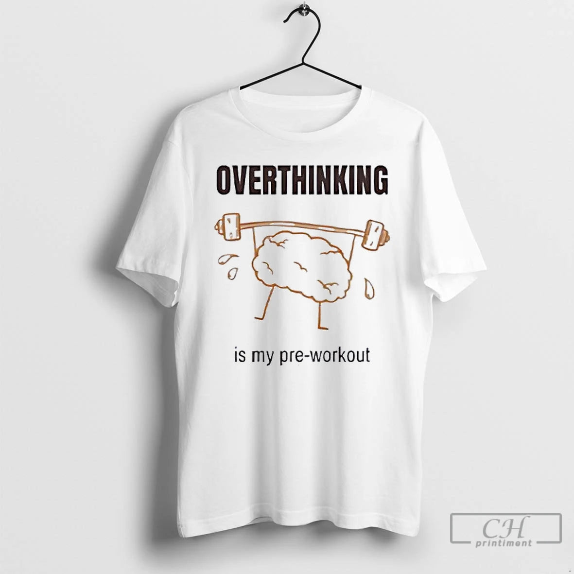 Classic Brain Lifting Weights Overthinking Is My Pre Workout T-Shirts, Hoodie, Sweatshirt | InkRitualCo.com