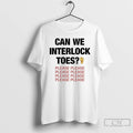 Classic Can We Interlock Toes Please T-Shirts, Hoodie, Sweatshirt | InkRitualCo.com