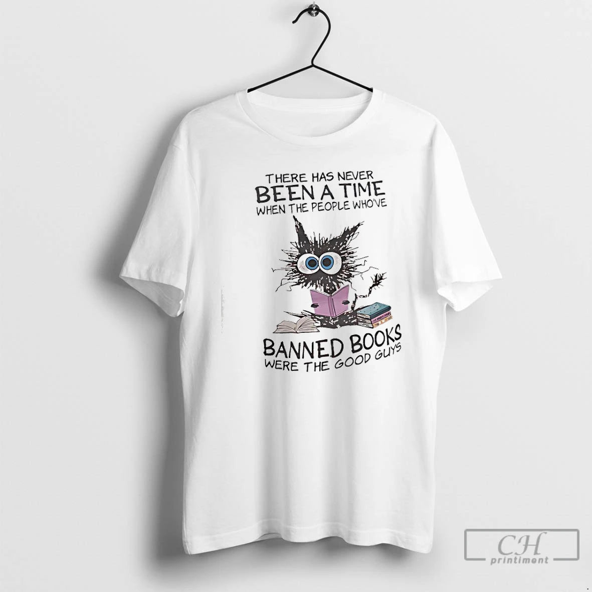 Classic Cat There Has Never Been A Time When The People Whove Banned Books Were T-Shirts, Hoodie, Sweatshirt