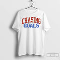 Classic Chasing Goals T-Shirts, Hoodie, Sweatshirt | InkRitualCo.com