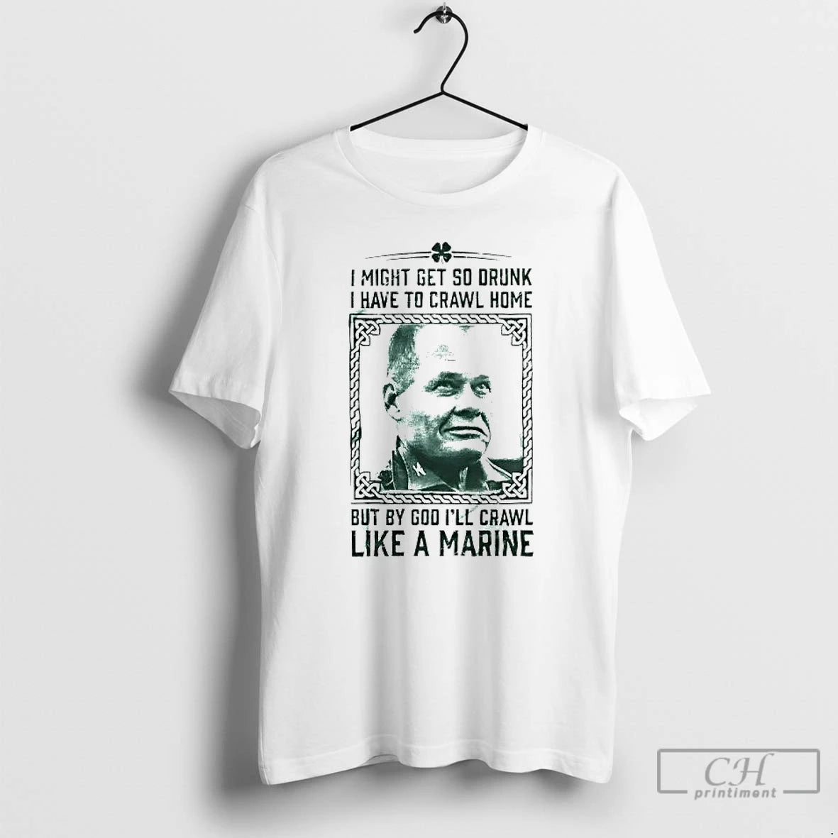 Classic Chesty Puller I Might Get So Drunk But By God Ill Crawl Like T-Shirts, Hoodie, Sweatshirt | InkRitualCo.com