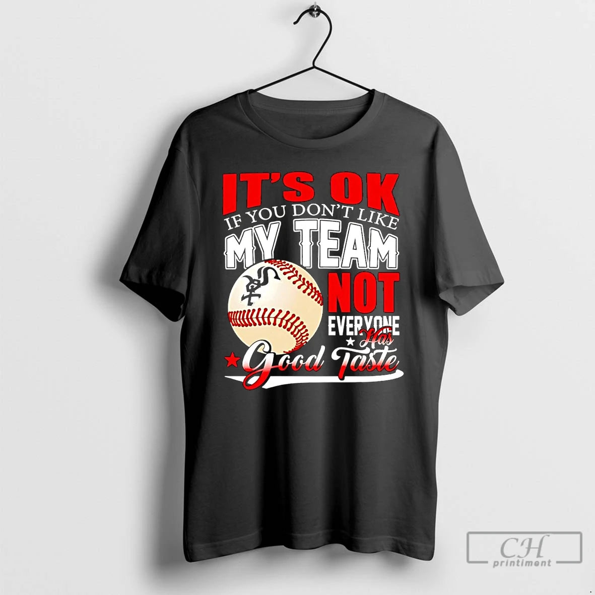 Classic Chicago White Sox Its Ok If You Dont Like Me Team Not Everyone T-Shirts, Hoodie, Sweatshirt | InkRitualCo.com
