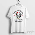 Classic Chicken Fuckadoodledoo No More Fucks Left To Give T Shirts Hoodie, Sweatshirt | InkRitualCo.com