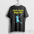 Classic Chicks Dig The Vaughn Ball T-Shirts, Hoodie, Sweatshirt | InkRitualCo.com