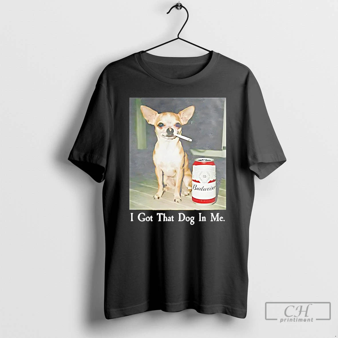 Classic Chihuahua Smoking Beside Budweiser American Beer I Got That Dog In Me T Shirts Hoodie, Sweatshirt | InkRitualCo.com