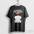 Classic Christmas Elephant I Picked The Wrong Gift T-Shirts, Hoodie, Sweatshirt | InkRitualCo.com