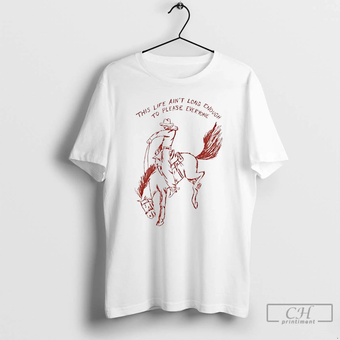 Classic Cowboy Horse This Life Aint Long Enough To Please Everyone T-Shirts, Hoodie, Sweatshirt | InkRitualCo.com