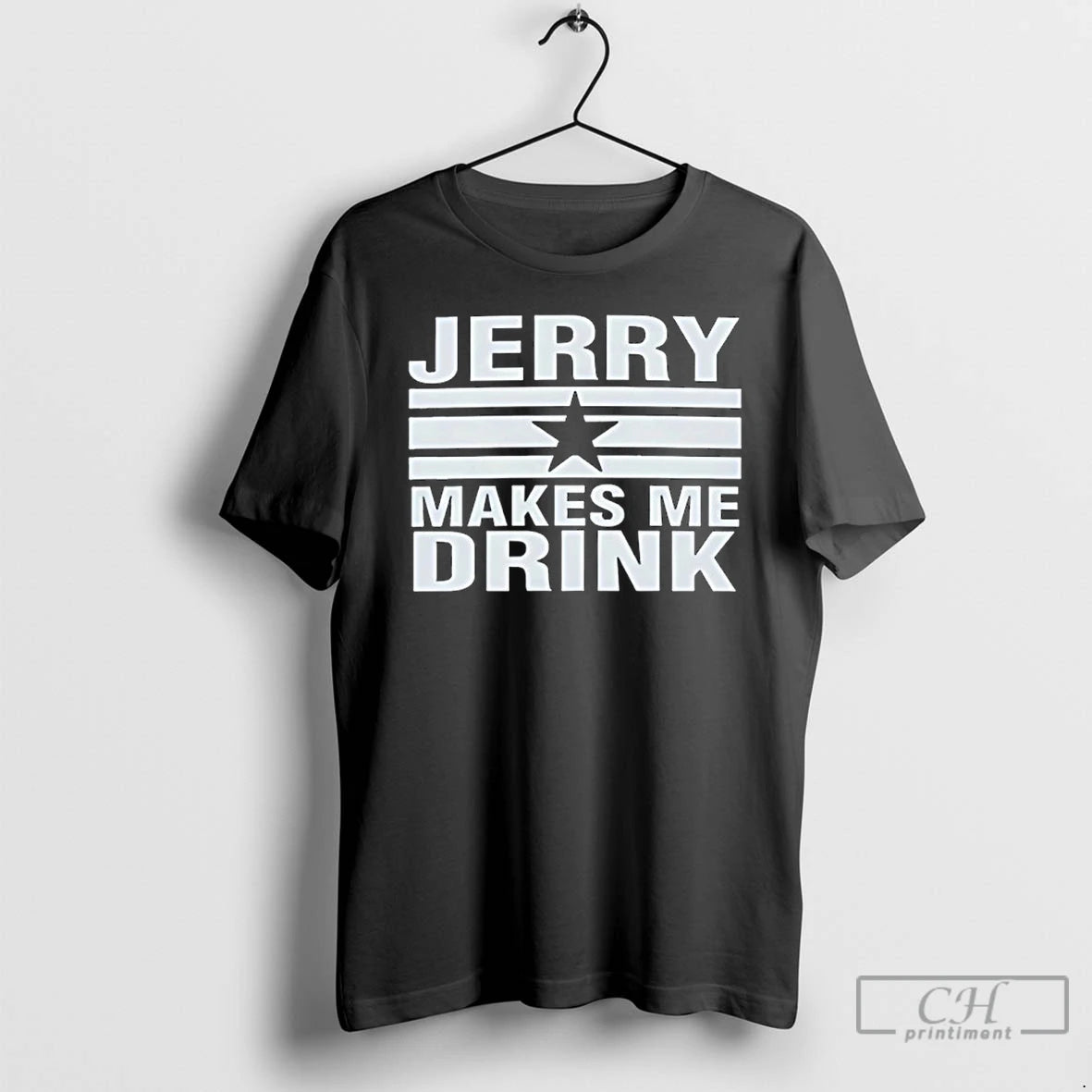 Classic Dallas Cowboys Jerry Makes Me Drink T-Shirts, Hoodie, Sweatshirt | InkRitualCo.com
