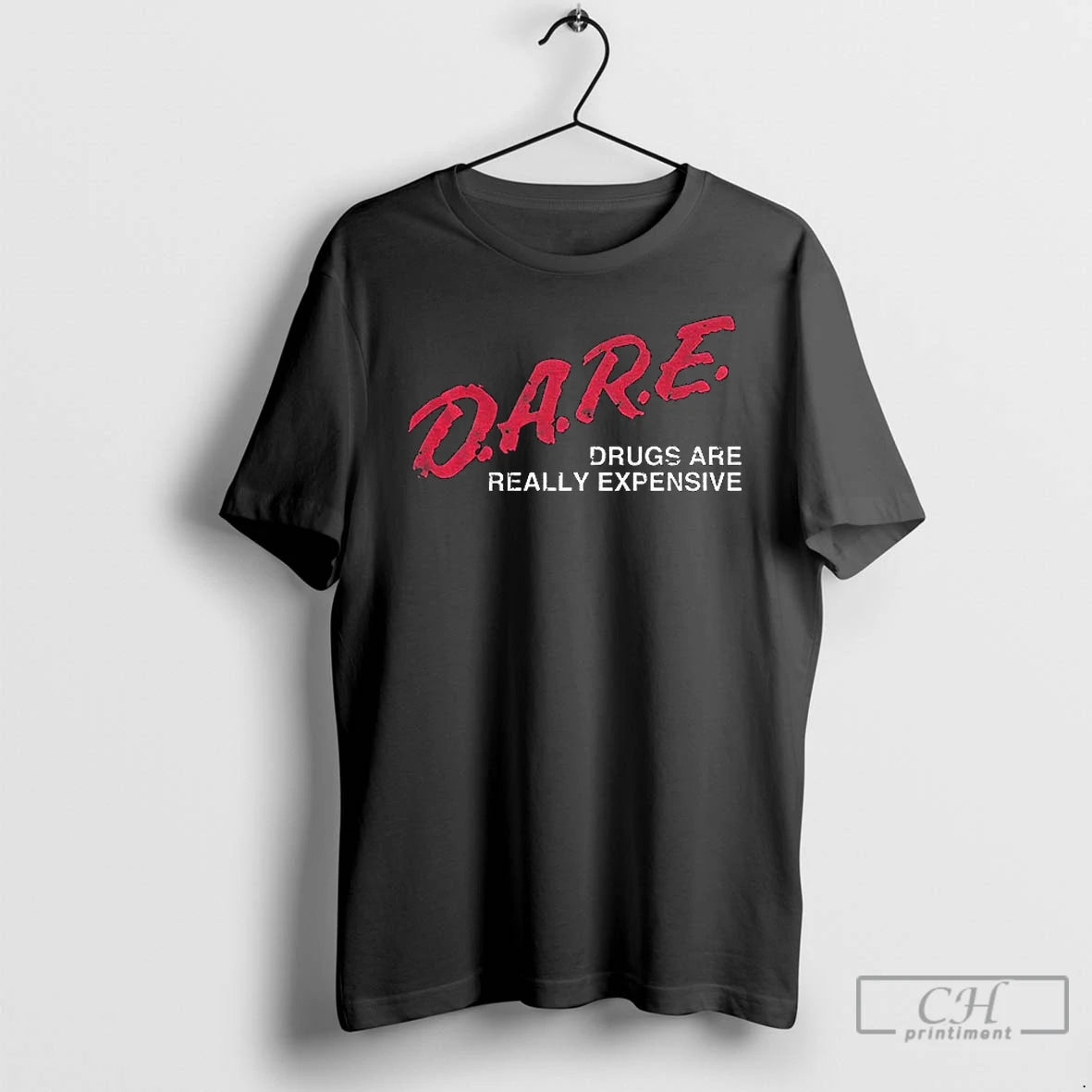 Classic Dare Drugs Are Really Expensive 2025 T-Shirts, Hoodie, Sweatshirt | InkRitualCo.com