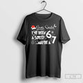 Classic Dear Santa Ive Been A Solid 6 Maybe A 7 Christmas Items T Shirts Hoodie, Sweatshirt | InkRitualCo.com