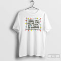 Classic Deck The Halls And Not Your Co Worker Christmas Lights Graphic T Shirts Sweater Hoodie, Sweatshirt | InkRitualCo.com