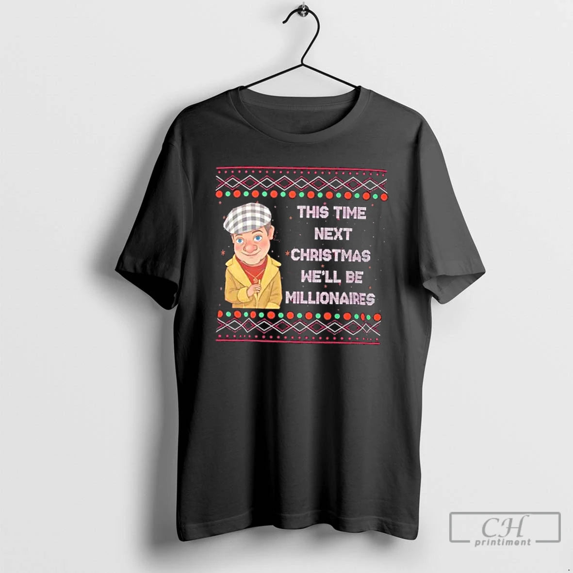 Classic Del Boy Millionaires Christmas Funny Tv Quote T-Shirts, Hoodie, Sweatshirt | InkRitualCo.com