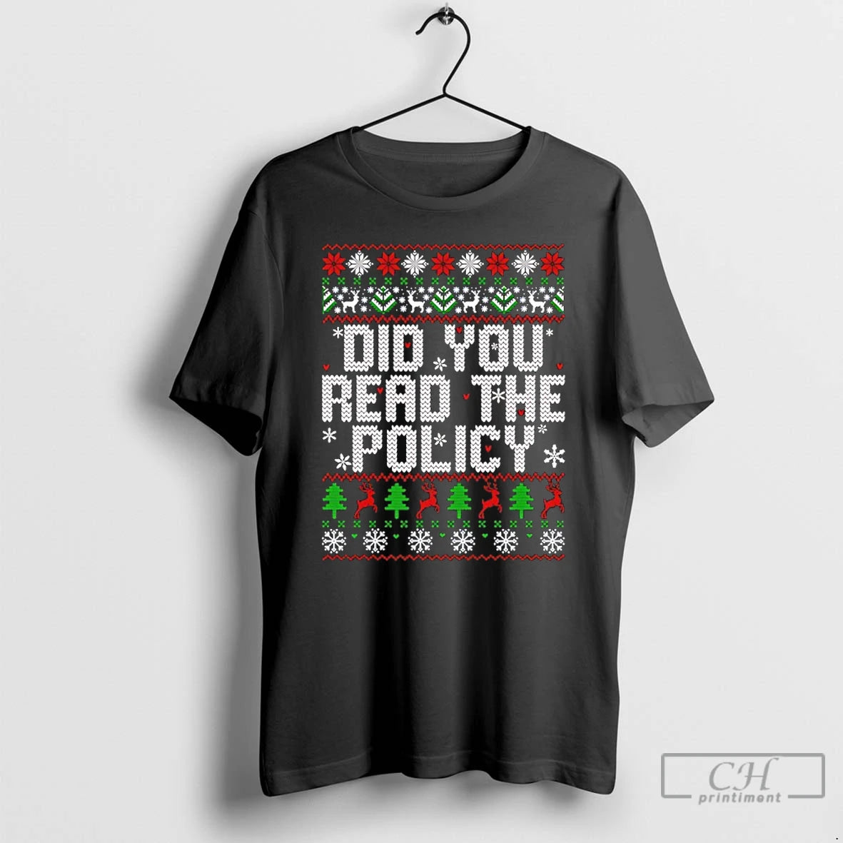 Classic Did You Read The Policy Ugly Christmas T-Shirts, Hoodie, Sweatshirt | InkRitualCo.com