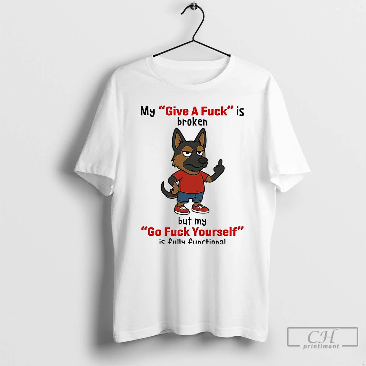 Classic Dog My Give A Fuck Is Broken But My Go Fuck Yourself T Shirts Hoodie, Sweatshirt | InkRitualCo.com