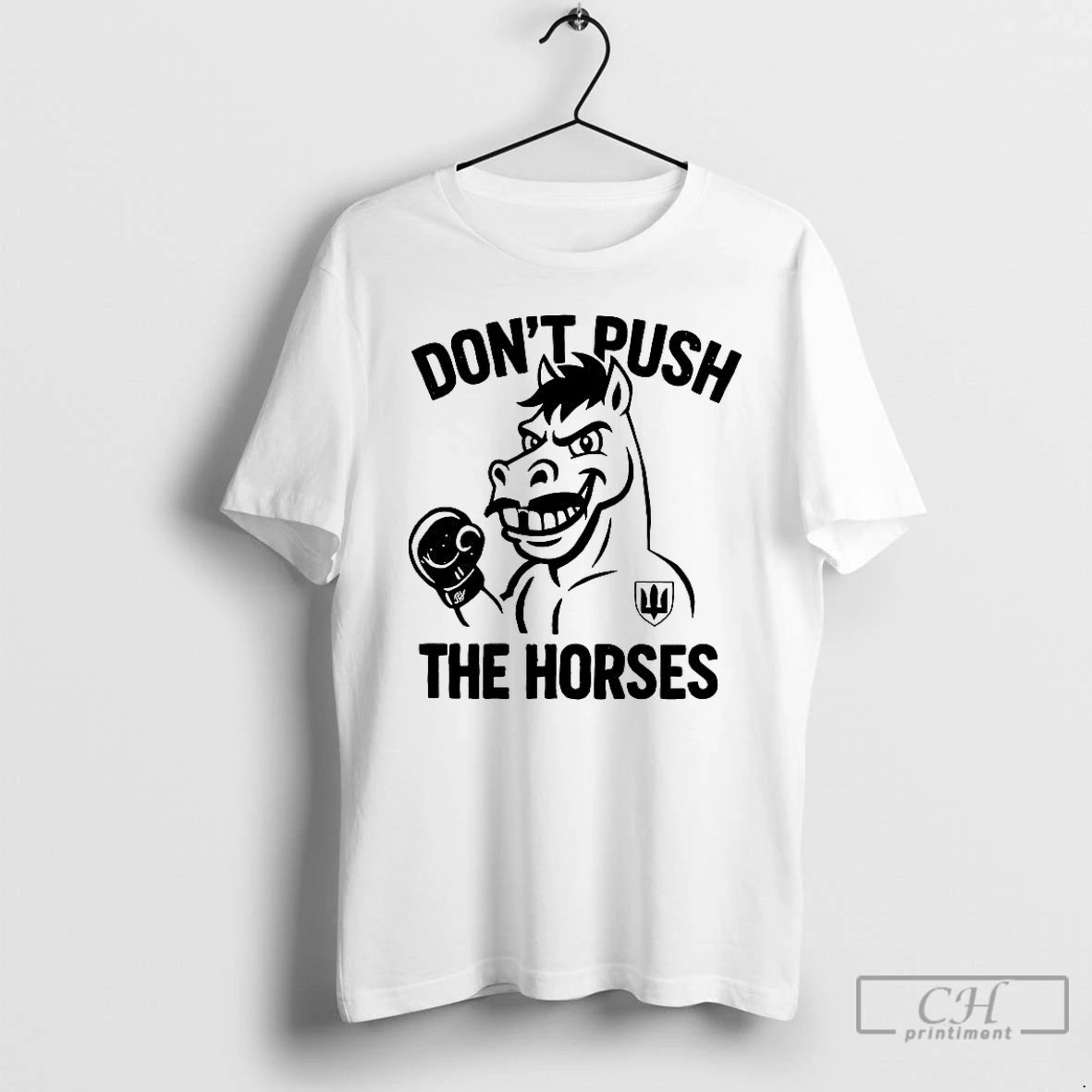 Classic Dont Push The Horses T Shirts Hoodie, Sweatshirt | InkRitualCo.com