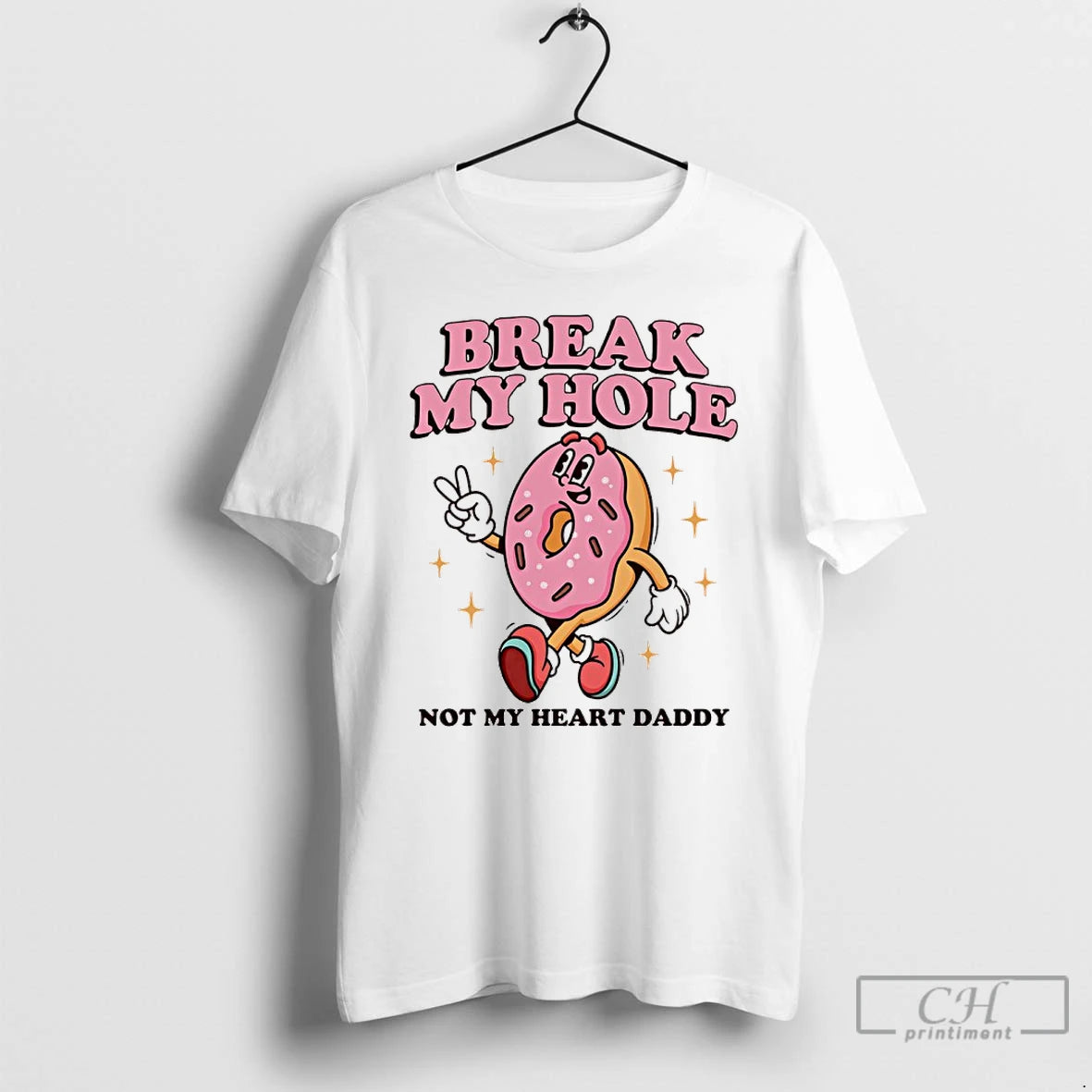 Classic Donut Break My Hole Not My Heart Daddy T-Shirts, Hoodie, Sweatshirt | InkRitualCo.com
