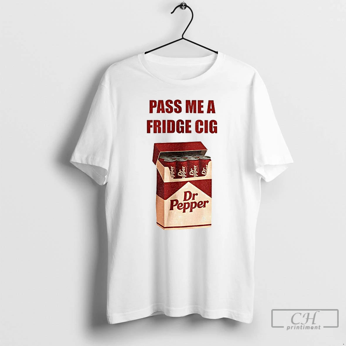 Classic Dr Pepper Addict Caffeine Pass Me A Fridge Cig T-Shirts, Hoodie, Sweatshirt | InkRitualCo.com