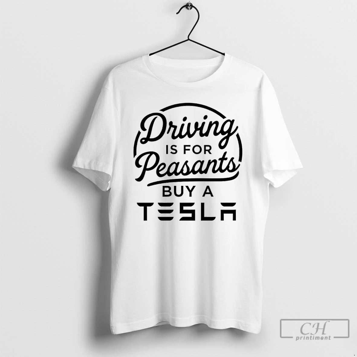 Classic Driving Is For Peasants Buy A Tesla T-Shirts, Hoodie, Sweatshirt | InkRitualCo.com