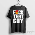 Classic Dropkick Murphys Fuck That Guy T Shirts Hoodie, Sweatshirt | InkRitualCo.com