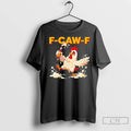 Classic Drunk Rooster F Caw F T-Shirts, Hoodie, Sweatshirt | InkRitualCo.com