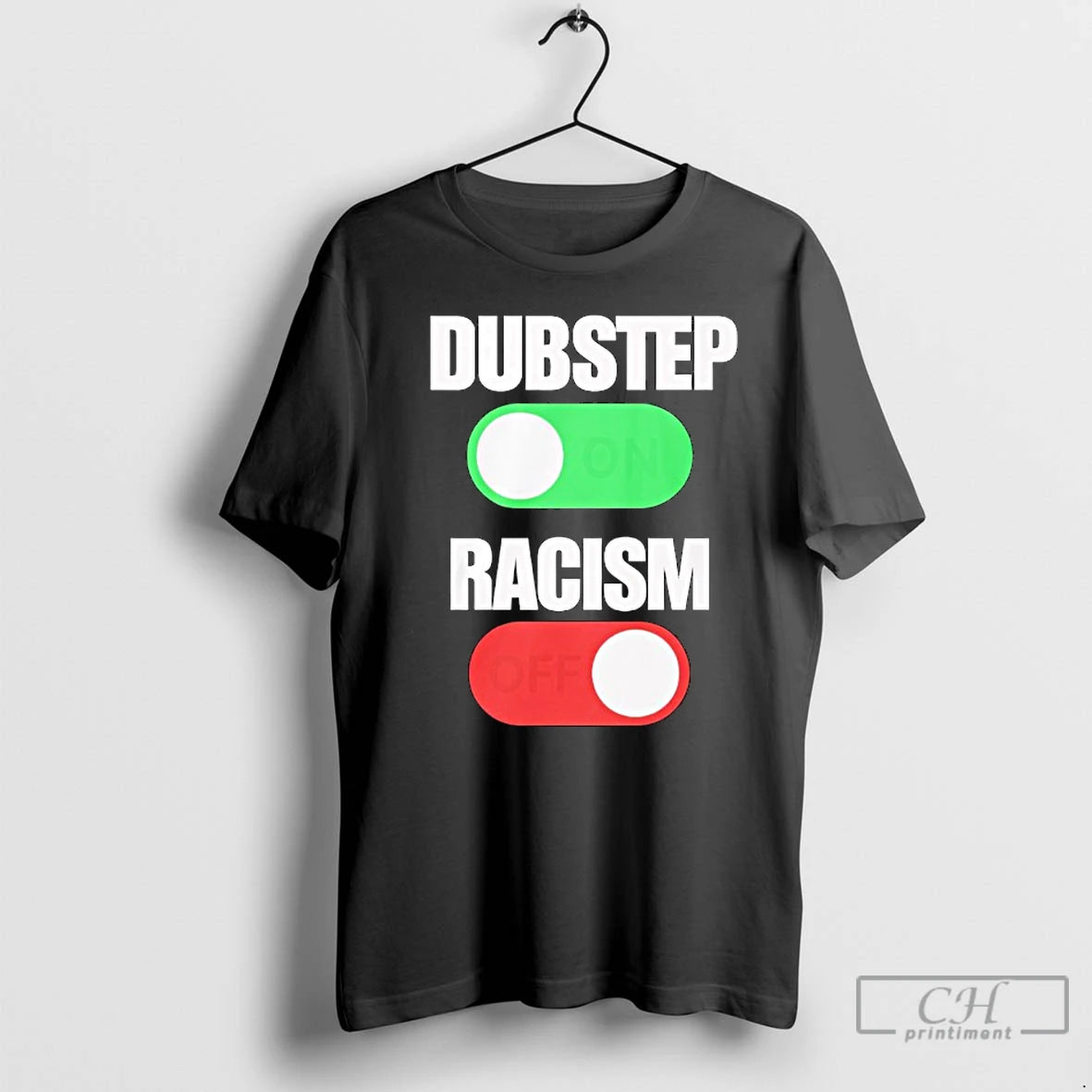 Classic Dubstep On Racism Off T-Shirts, Hoodie, Sweatshirt | InkRitualCo.com