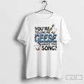 Classic Ducks Youre Telling Me Geese Wrote This Song T-Shirts, Hoodie, Sweatshirt | InkRitualCo.com