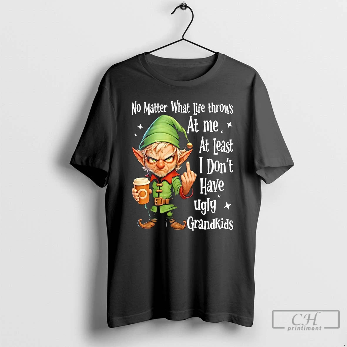 Classic Elf No Matter What Life Throws At Me At Least I Dont Have Ugly T-Shirts, Hoodie, Sweatshirt | InkRitualCo.com