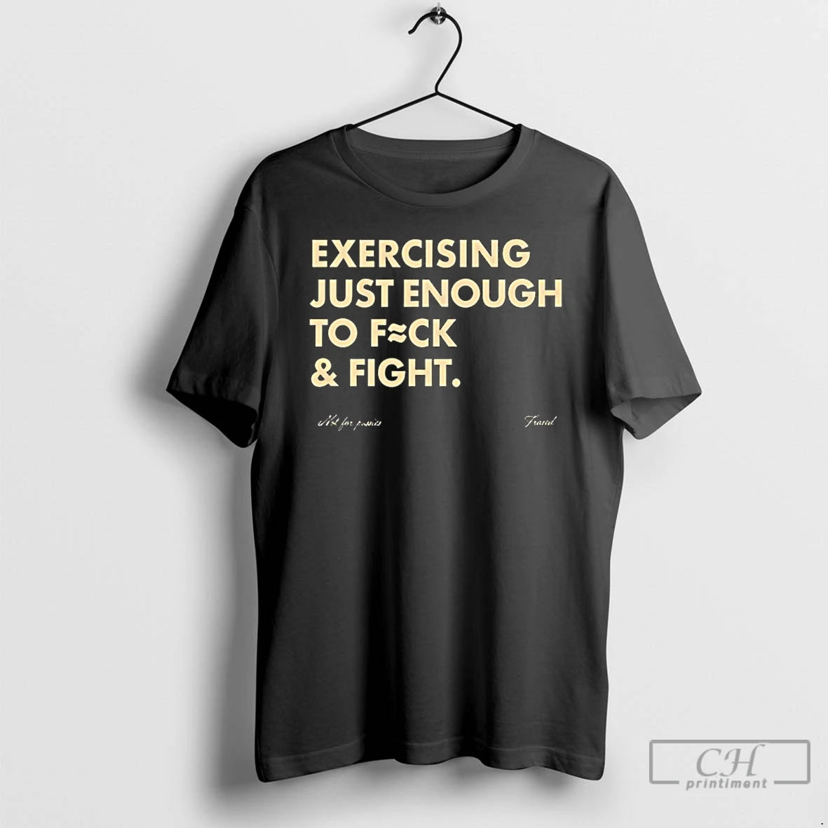 Classic Exercising Just Enough To Fuck And Fight T-Shirts, Hoodie, Sweatshirt | InkRitualCo.com