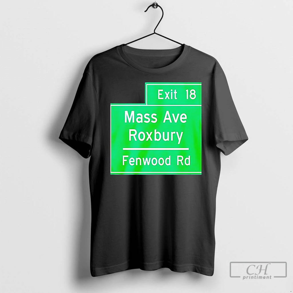Classic Exit 18 Mass Ave Roxbury Fenwood Rd T-Shirts, Hoodie, Sweatshirt | InkRitualCo.com