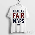 Classic Fight For Fair Maps T-Shirts, Hoodie, Sweatshirt | InkRitualCo.com