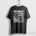 Classic For God So Loved The World That He Gave His Only Begotten Son That T-Shirts, Hoodie, Sweatshirt | InkRitualCo.com