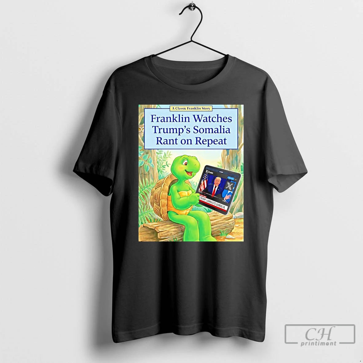Classic Franklin Watches Trumps Somalia Rant On Repeat T-Shirts, Hoodie, Sweatshirt | InkRitualCo.com