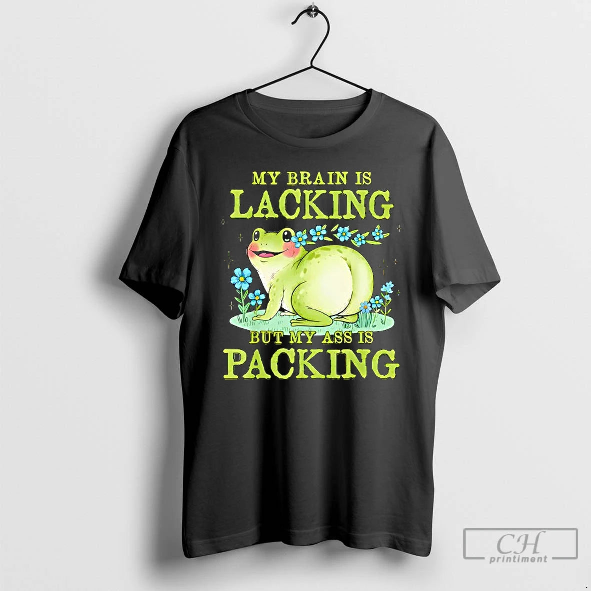 Classic Frog My Brain Is Lacking But My Ass Is Packing T-Shirts, Hoodie, Sweatshirt | InkRitualCo.com
