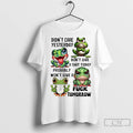 Classic Frog Didnt Care Yesterday Dont Give A Shit Today Fuck Tomorrow T-Shirts, Hoodie, Sweatshirt | InkRitualCo.com