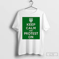 Classic Frog Keep Calm And Protest On T Shirts Hoodie, Sweatshirt | InkRitualCo.com