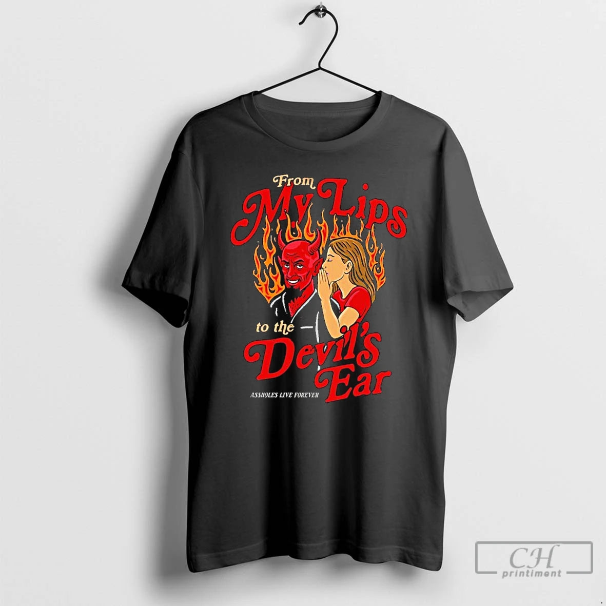 Classic From My Lips To The Devils Ear Flames T-Shirts, Hoodie, Sweatshirt | InkRitualCo.com