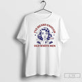 Classic Girl Ive Heard Enough From Old White T Shirts Hoodie, Sweatshirt | InkRitualCo.com
