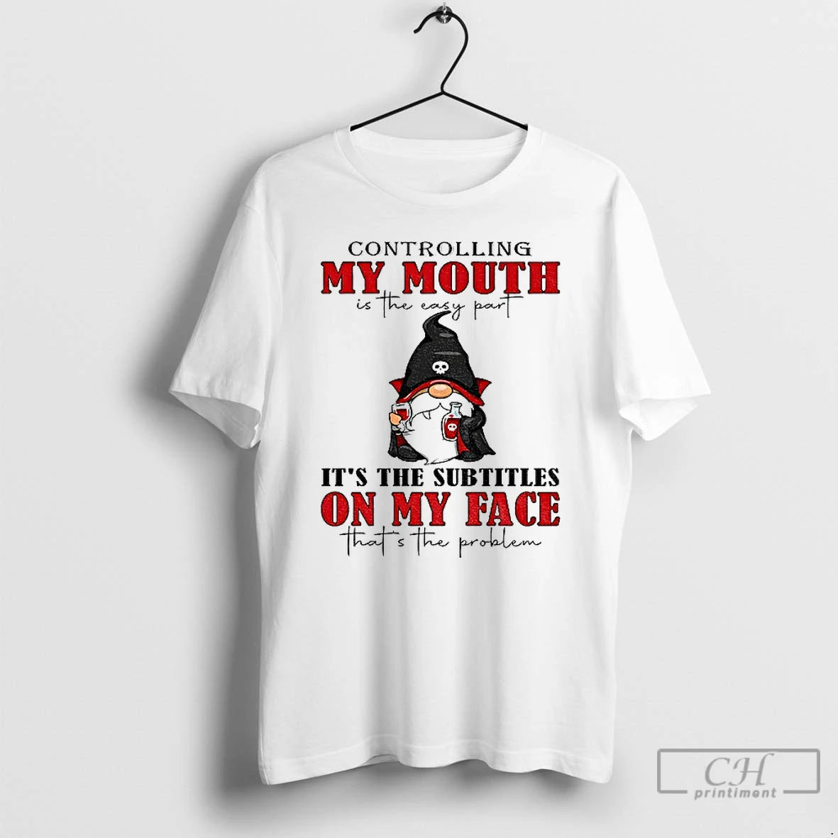 Classic Gnome Controlling My Mouth Is The Easy Part Its The Subtitles On My Face T-Shirts, Hoodie, Sweatshirt