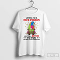 Classic Gnome Listen Im A Nice Person So If Im A Bitch To You T-Shirts, Hoodie, Sweatshirt | InkRitualCo.com