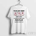 Classic Gnome To Do List Today Drink Coffee Avoid Slapping Stupid People Repeat Steps T-Shirts, Hoodie, Sweatshirt