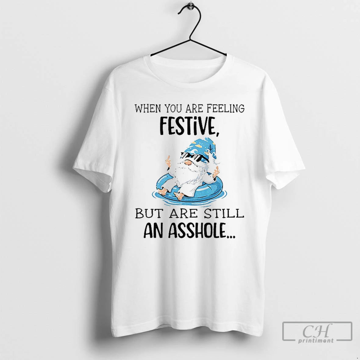 Classic Gnome When You Are Feeling Festive But Are Still An Asshole T Shirts Sweater Hoodie, Sweatshirt | InkRitualCo.com