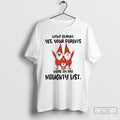 Classic Gnome Wow Adrum Yes Your Parents Were On My Naughty List T Shirts Sweater Hoodie, Sweatshirt | InkRitualCo.com