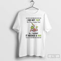 Classic Grinch Christmas I Did Not Trip The Floor Looked Sad So I Thought It T-Shirts, Hoodie, Sweatshirt | InkRitualCo.com