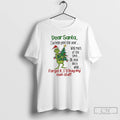 Classic Grinch Dear Santa Ive Been Good This Year Forget It Ill Buy My Own T-Shirts, Hoodie, Sweatshirt | InkRitualCo.com